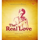The Real Love - THE COMPLETE BOOK, LYRICS AND SHEET MUSIC OF THE MUSICAL
